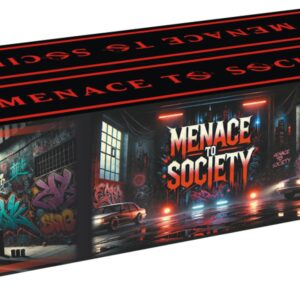 MENACE TO SOCIETY